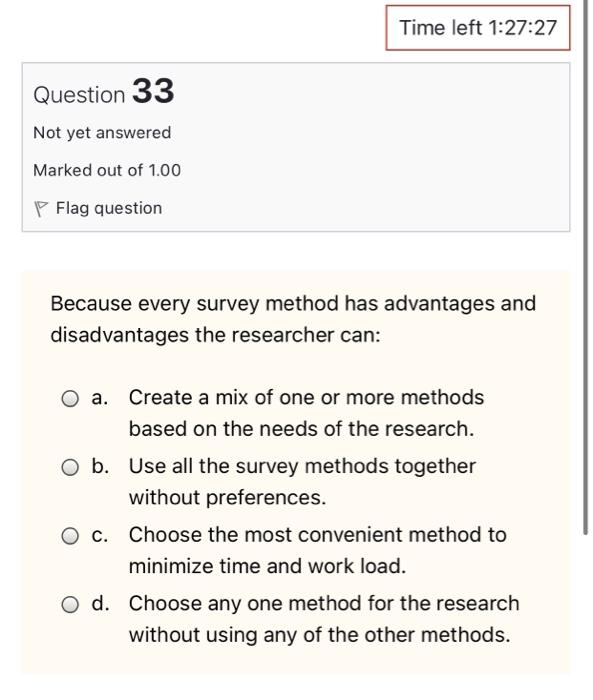 Time left 1:27:27 Question 33 Not yet answered