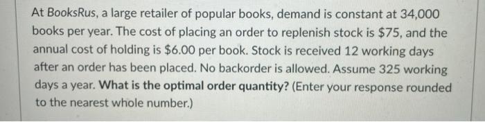 At BooksRus, a large retailer of popular books,