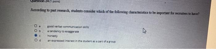 Question 24 (1 point) According to past research,
