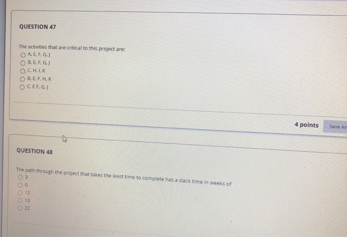 QUESTION 47 The activities that are critical to