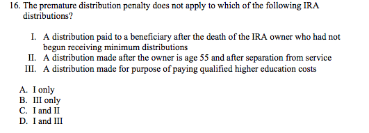 16. The premature distribution penalty does not