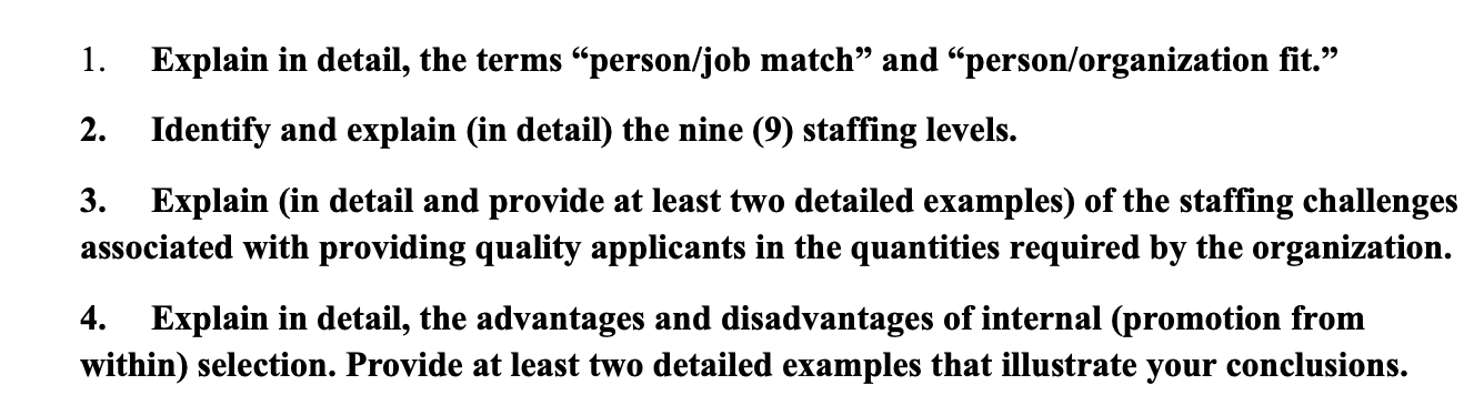 1. Explain in detail, the terms person/job match