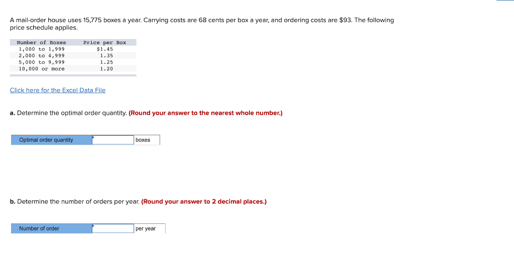 A mail-order house uses 15,775 boxes a year.