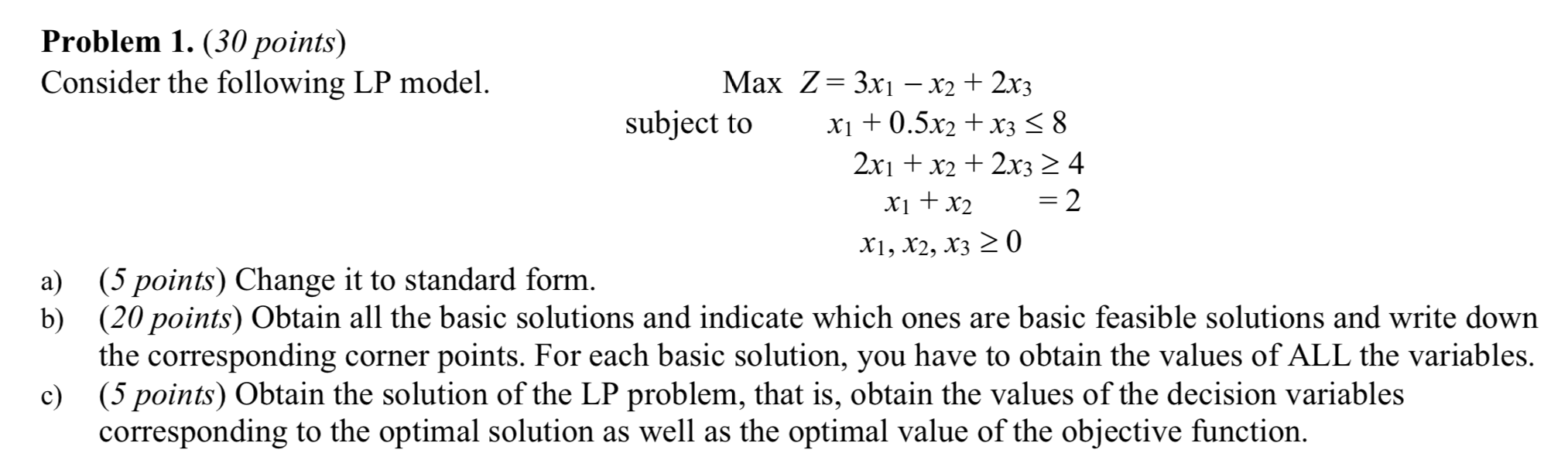 Problem 1. (30 points) Consider the following LP