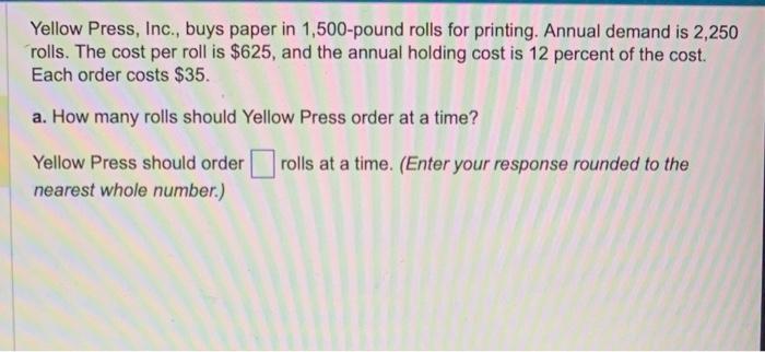 Yellow Press, Inc., buys paper in 1,500-pound