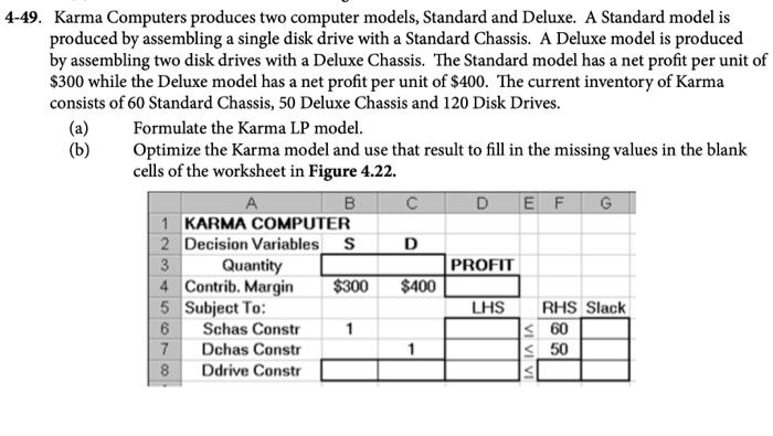 please answer part C in excel format. 4-49. Karma