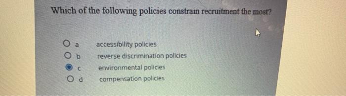 Which of the following policies constrain