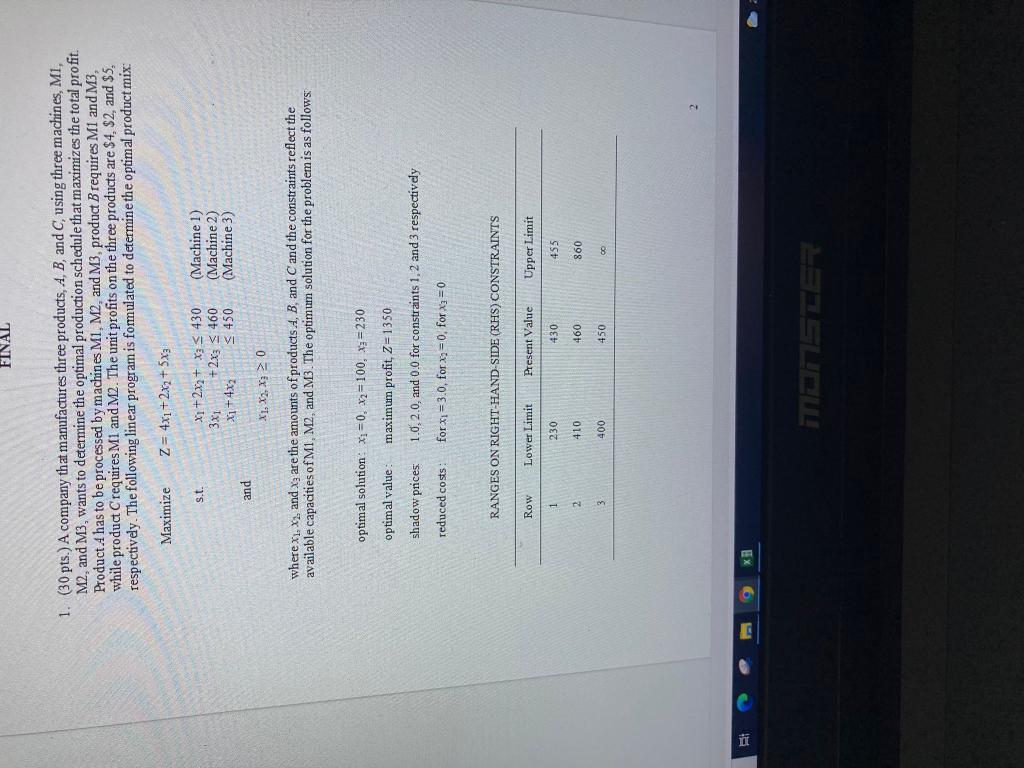 Hi E FINAL 1. (30 pts.) A company that