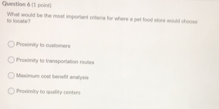 Question 6 (1 point) What would be the most