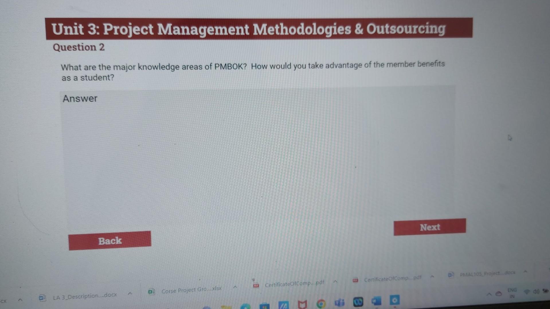 This unit examines Project Management Methodology