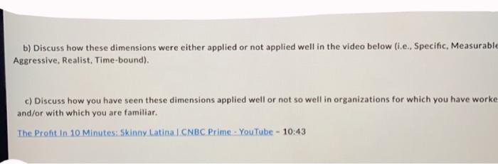 b) Discuss how these dimensions were either