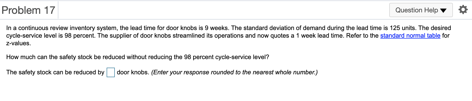 Problem 17 Question Help In a continuous review