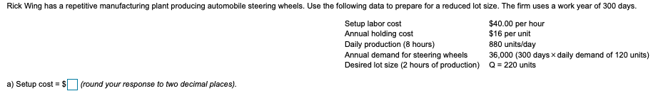 b) setup time =_ minutes Rick Wing has a