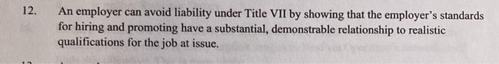 True or False 12. An employer can avoid liability