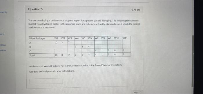 Question 5 0.75 pts aments You are developing a