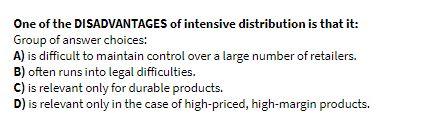 One of the DISADVANTAGES of intensive