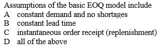 Please select an answer A through D. Assumptions
