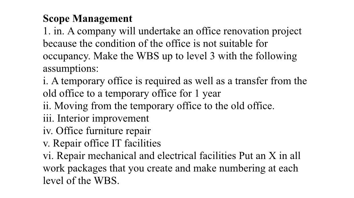Scope Management 1. in. A company will undertake