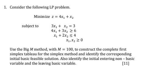 1. Consider the following LP problem. Minimize z