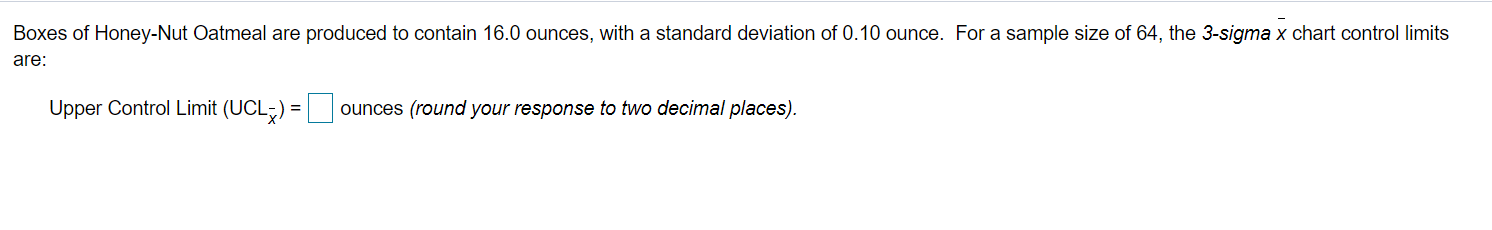 Lower Control Limit (LCLx) = (Blank) Ounces