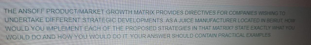 THE ANSOFF PRODUCT/MARKET GROWTH MATRIX PROVIDES