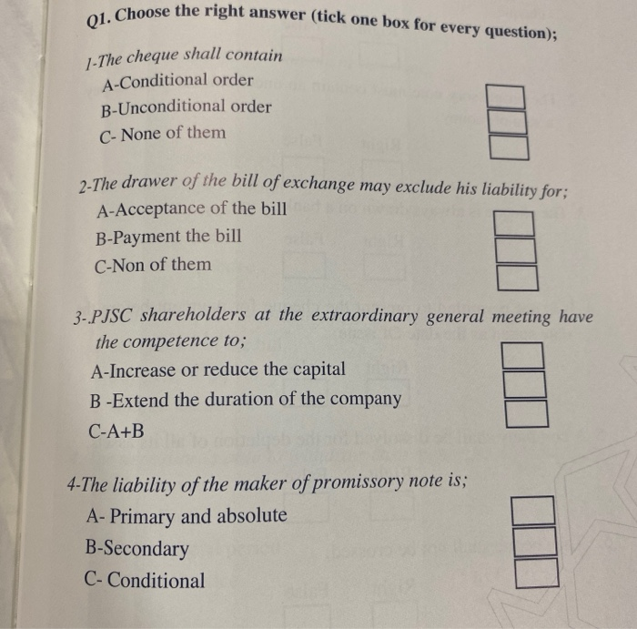 Q1. Choose the right answer (tick one box for