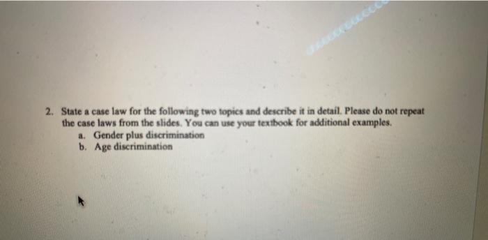 2. State a case law for the following two topics