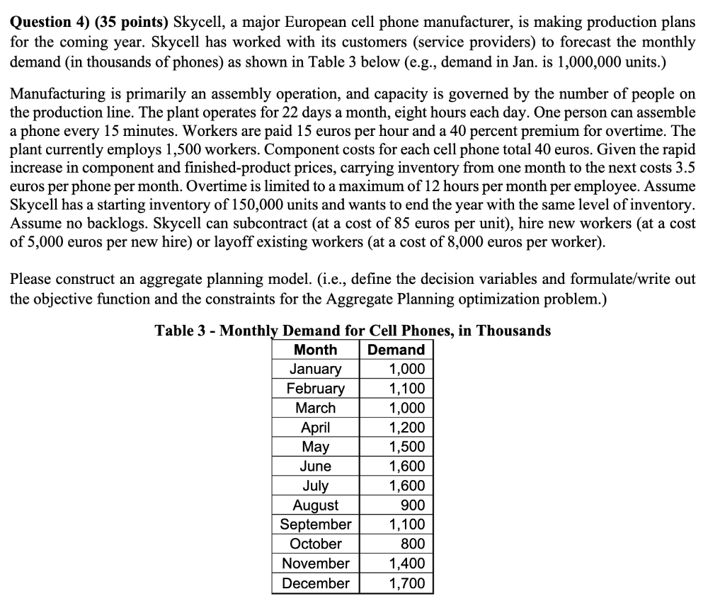 Question 4) (35 points) Skycell, a major European