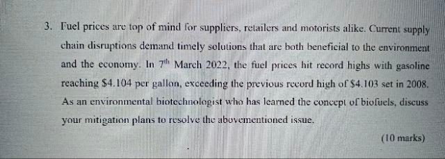 need more than 10 marks answer 3. Fuel prices are