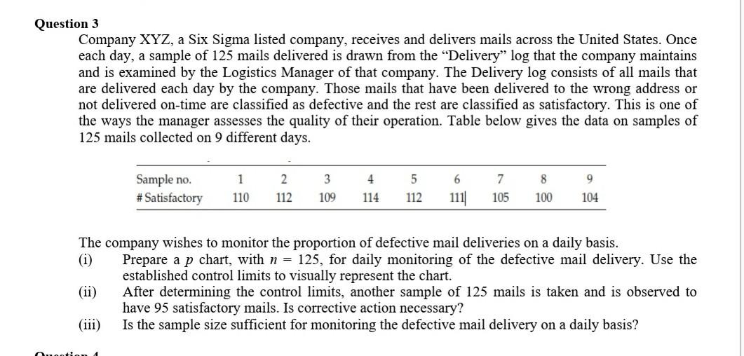 Answer all please Question 3 Company XYZ, a Six