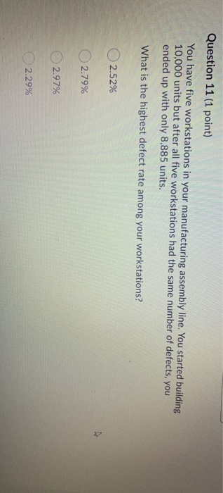 Question 11 (1 point) You have five workstations