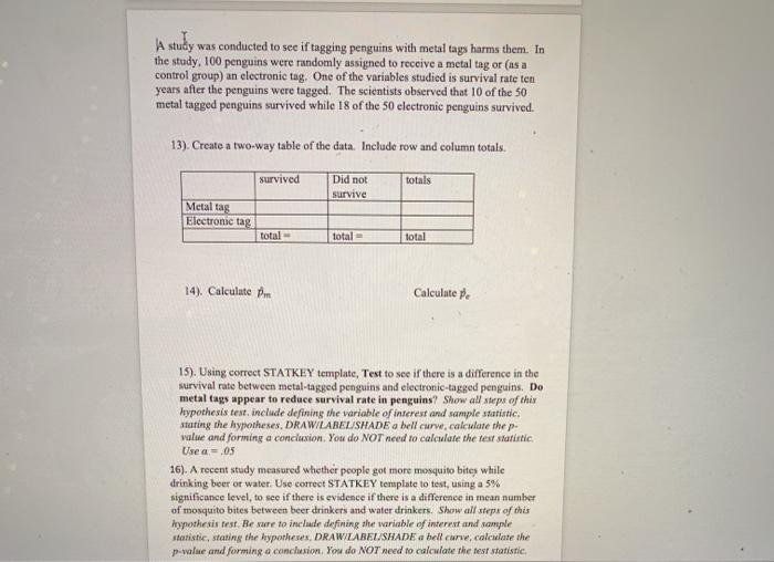 A study was conducted to see if tagging penguins