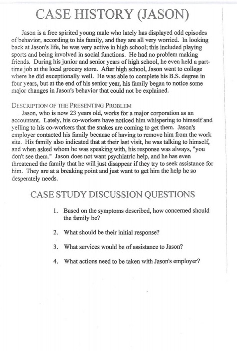 Please answer in full detail CASE HISTORY (JASON)