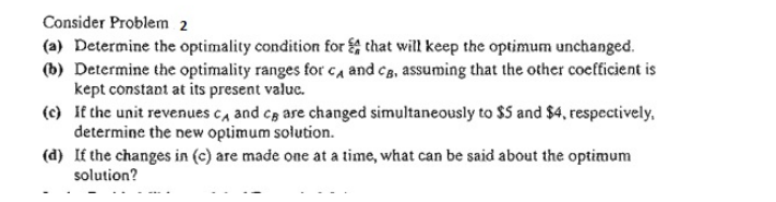 Consider Problem 2 (a) Determine the optimality