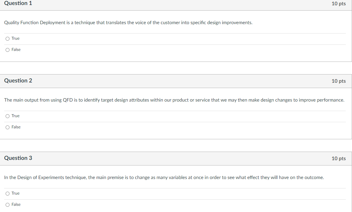 Question 1 10 pts Quality Function Deployment is