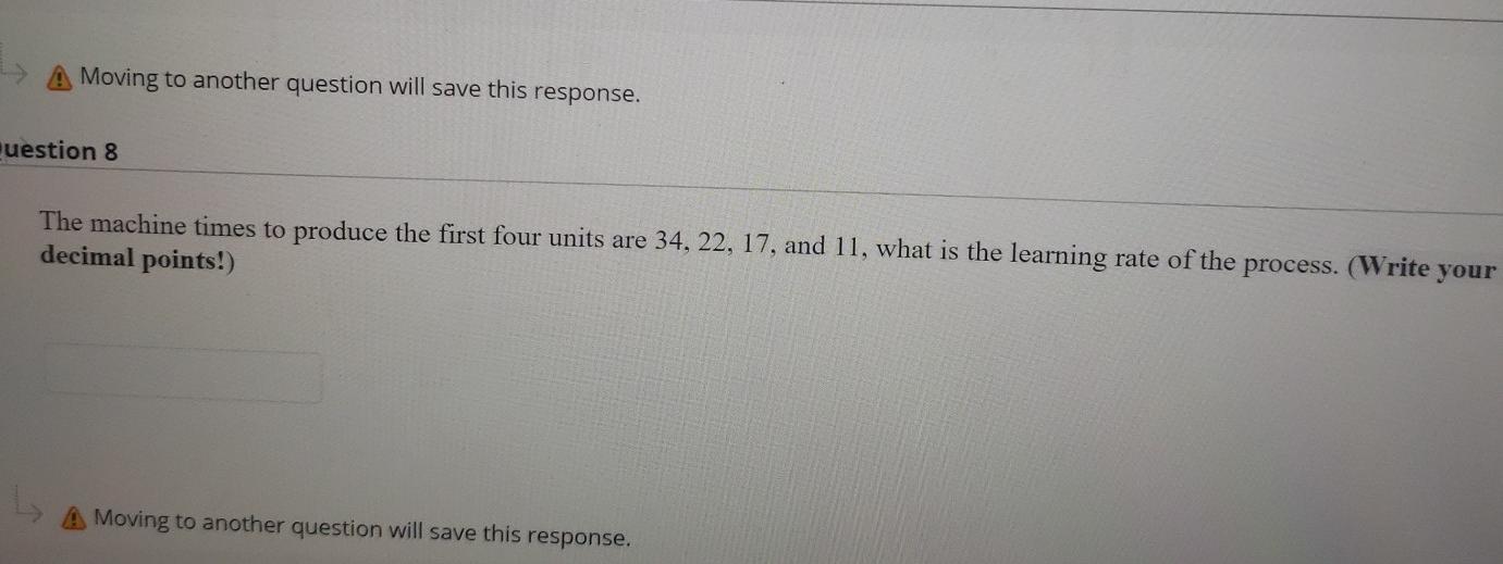 another one A Moving to another question will