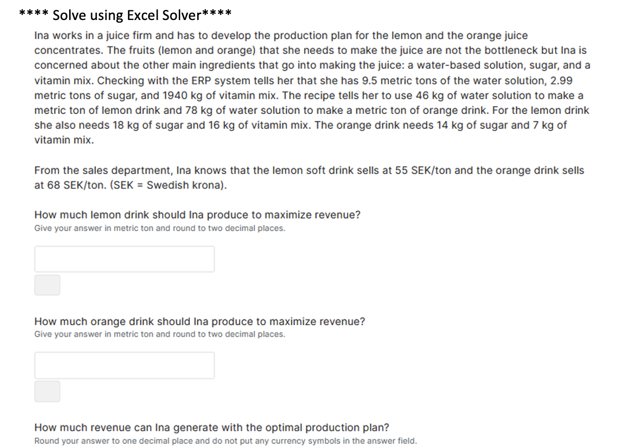 **** Solve using Excel Solver**** Ina works in a