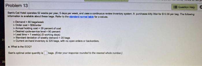 Problem 13 Question Help Sam's Cat Hotel operates