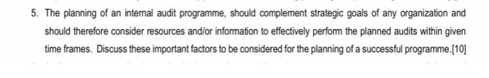 5. The planning of an internal audit programme,