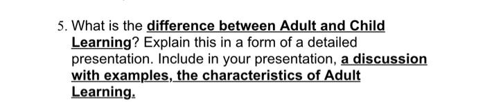 5. What is the difference between Adult and Child
