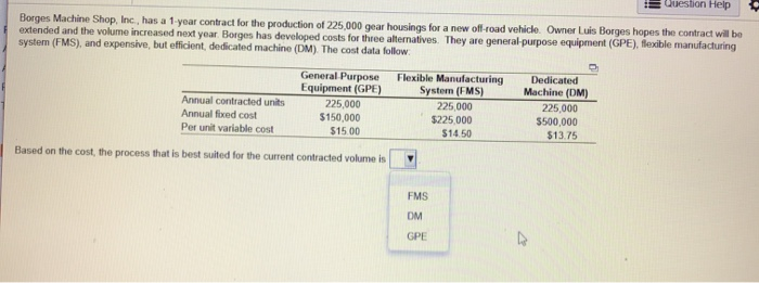 Question Help Borges Machine Shop, Inc., has a
