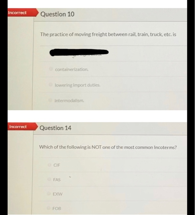 Incorrect Question 10 The practice of moving