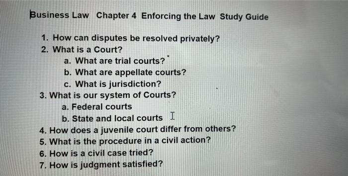 Business Law Chapter 4 Enforcing the Law Study