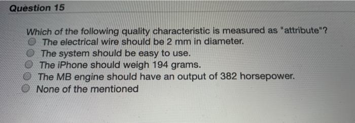 Question 10 A successful TQM program incorporates