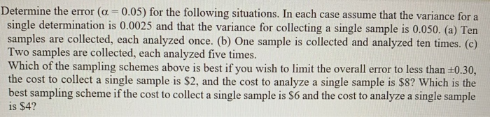 Determine the error (a = 0.05) for the following