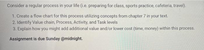 Consider a regular process in your life (i.e.