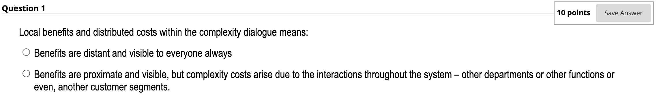 Question 1 10 points Save Answer Local benefits
