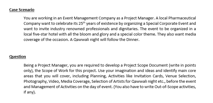 Case Scenario You are working in an Event