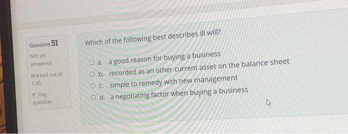 Question 51 Which of the following best describes