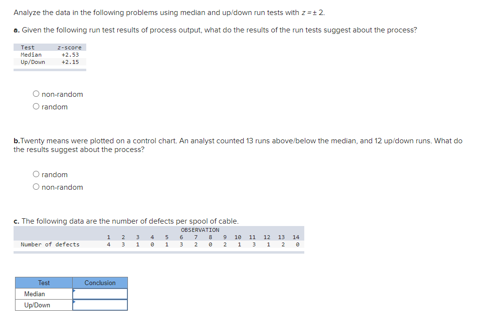Analyze the data in the following problems using